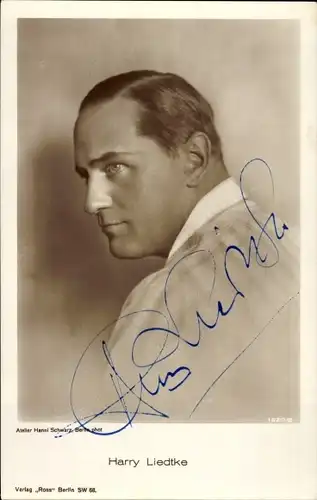 Ak Schauspieler Harry Liedtke, Portrait, Autogramm