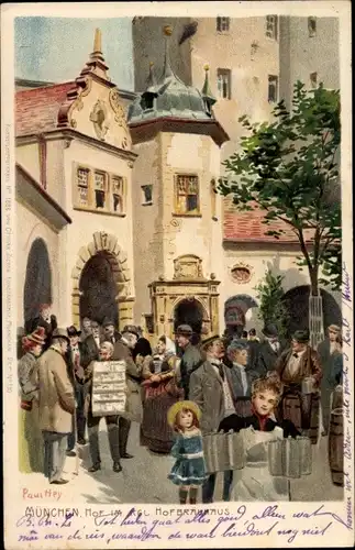 Künstler Litho Hey, Paul, München, Hof im kgl. Hofbräuhaus, Ansichtskartenverkäufer