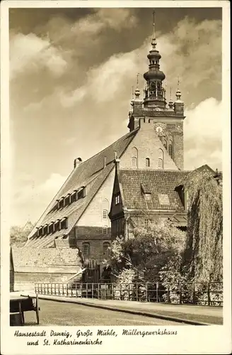 Ak Gdańsk Danzig, Große Mühle, Müllergewerkshaus und St. Katharinenkirche