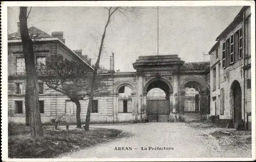 Ak Arras Pas de Calais, The Prefecture, Präfektur, Eingang