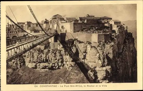 Ak Constantine, Algerien, Die Sidi-M'Cid-Brücke, der Felsen und die Stadt