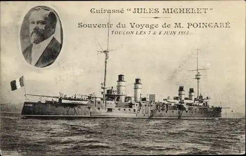 Ak Französisches Kriegsschiff Jules Michelet, Portrait Präsident Poincaré, 1913