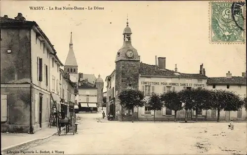 Ak Wassy Haute-Marne, Rue Nortre Dame, Le Dôme