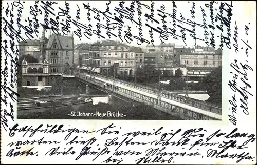 Ak St. Johann Saarbrücken im Saarland, Neue Brücke