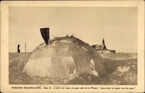 Ak Missions Esquimaudes, L'iglou de vieux Jacques près de la Mission pour avoir la messe