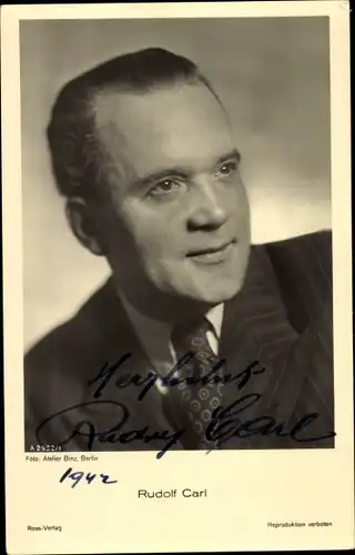 Ak Schauspieler Rudolf Carl, Portrait, Ross Verlag A 2952/1, Autogramm