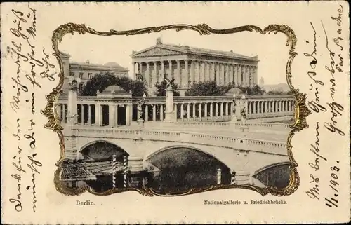 Präge Passepartout Ak Berlin Mitte, Nationalgallerie, Friedrichbrücke