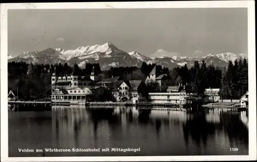 Ak Velden am Wörthersee in Kärnten, Schlosshotel, Mittagskogel