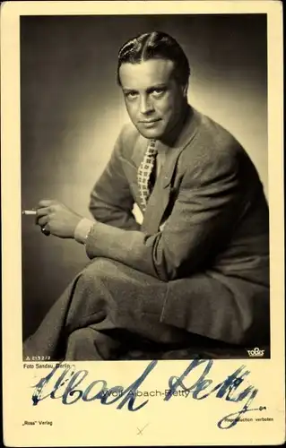 Ak Schauspieler Wolf Albach Retty, Portrait, Zigarette, Tobis Film, Ross A 2192 2, Autogramm