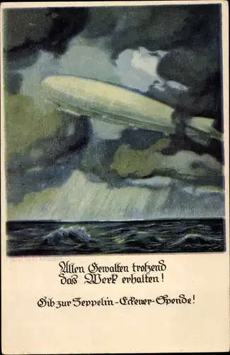 Künstler Ak Amtsberg, Otto, Allen Gewalten trotzend das Werk erhalten, Zeppelin Eckener Spende