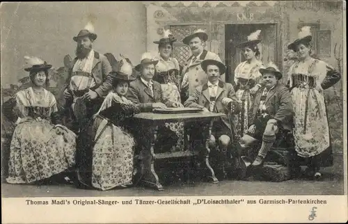 Ak Thomas Madl's Original Sänger- und Tänzer-Gesellschaft D' Loisachthaler, Garmisch Partenkirchen