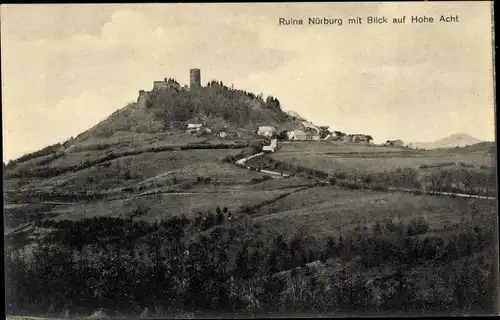 Ak Nürburg in der Eifel, Ruine Nürburg, Hohe Acht