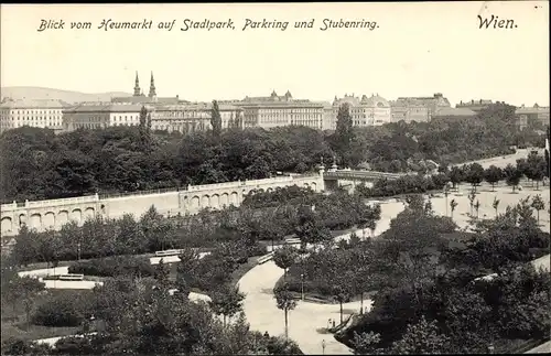 Ak Wien 1 Innere Stadt, Blick vom Heumarkt auf Stadtpark, Parkring und Stubenring