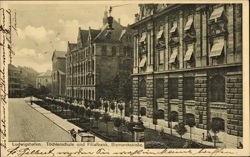 Ak Ludwigshafen am Rhein, Bismarckstraße, Töchterschule, Filialbank