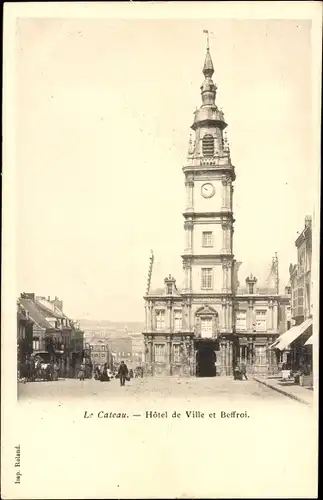 Ak Le Cateau Cambrésis Nord, Hotel de Ville, Beffroi