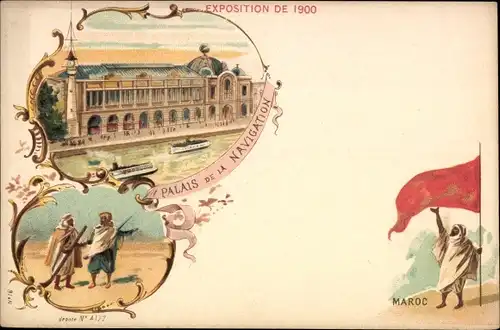 Litho Paris, Weltausstellung 1900, Palais de la Navigation, Marokko