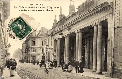 Ak Reims Marne, rue Ceres, Hotel des Postes et Telegraphes, Chambre de Commerce et Bourse