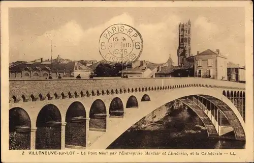 Ak Villeneuve sur Lot Lot et Garonne, Le Pont Neuf von der Firma Mercier et Limousin, Kathedrale