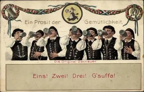 Präge Ak Ein Prosit der Gemütlichkeit, Die Original Dachauer, Bier