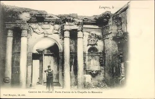 Ak Langres Haute Marne, Caserne des Ursulines, Porte d'entree de la Chapelle du Monastere