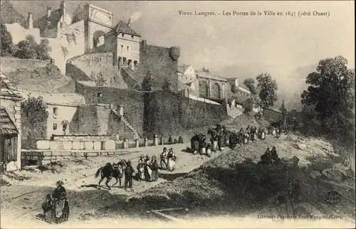 Künstler Ak Langres Haute Marne, Les Portes de la Ville en 1847, cote Ouest