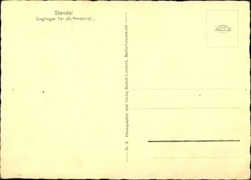 Ak Stendal in der Altmark, Ünglinger Tor, Außenseite