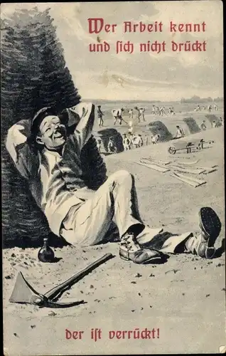 Ak Entspannter Soldat am Strand, Wer Arbeit kenn und sich nicht drückt, der ist verrückt