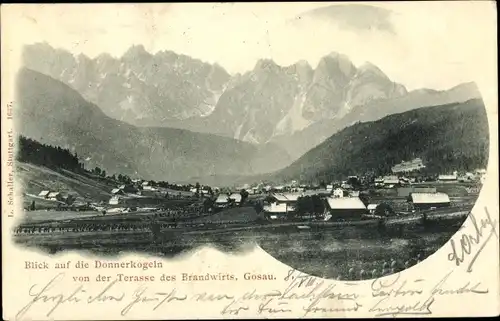 Ak Gosau in Oberösterreich, Blick auf die Donnerkogeln