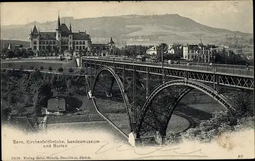 Ak Bern Stadt Schweiz, Kirchenfeldbrücke, Landesmuseum und Gurten