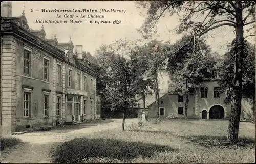 Ak Bourbonne les Bains Haute Marne, La Cour, Le Chateau, Bibliotheque et Musee