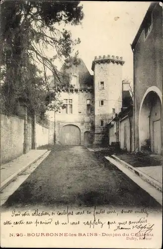 Ak Bourbonne les Bains Haute Marne, Donjon du Chateau