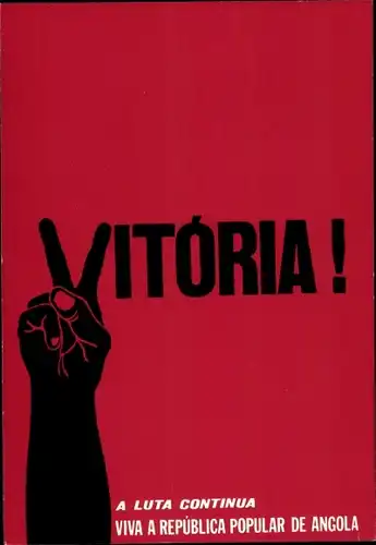 Ak Sieg, der Kampf geht weiter, es lebe die Volksrepublik Angola
