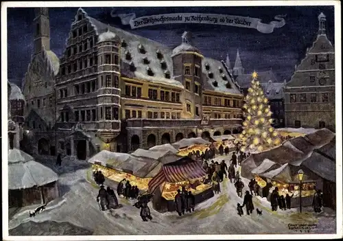 Künstler Ak  Ernst Unbehauen, Rothenburg ob der Tauber Mittelfranken, Weihnachtsmarkt, Tannenbaum