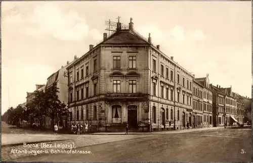 Ak Borna in Sachsen, Altenburger- und Bahnhofstraße
