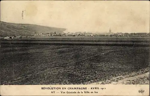 Ak Ay Marne, Vue Generale de la Ville en feu, Revolution 1911