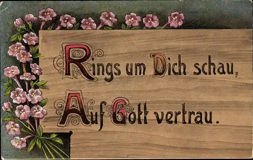 Ak Rings um Dich schau, Auf Gott vertrau, Pinke Blumen, Holzbrett