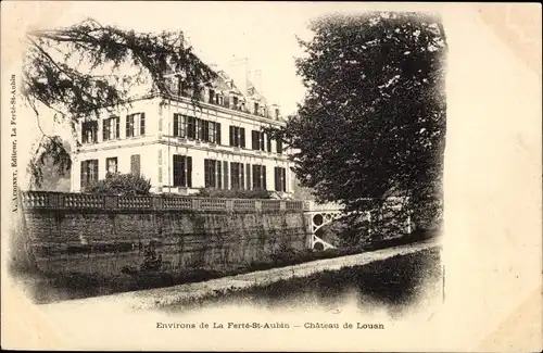 Ak La Ferté Saint Aubin Loiret, Chateau de Louan