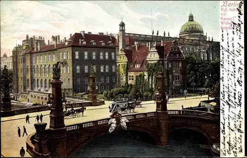Ak Berlin Mitte, königliches Schloss, Kaiser Wilhelm Brücke