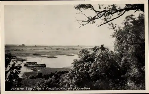 Ak Oosterbeek Gelderland, Ankunftsschiff Arnheim - Westerbouwing