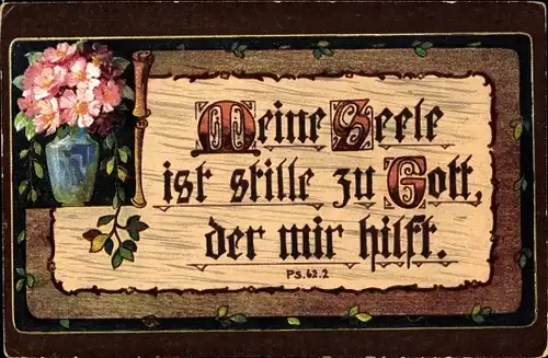 Ak Meine Seele ist stille zu Gott, der mir hilft, Psalm 62 2