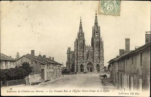 Ak Chalons sur Marne, Le Grand Rue, l'Eglise Notre-Dame de l'Epine