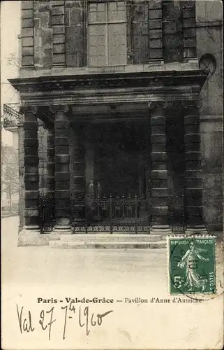 Ak Paris V, Val-de-Grâce, Pavillon der Anna von Österreich