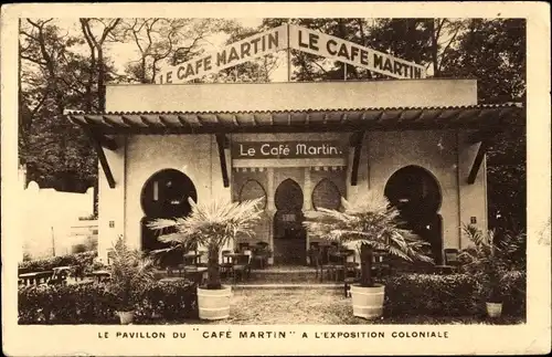 Ak Paris IX. Opéra-Viertel, der Café-Martin-Pavillon auf der Kolonialausstellung