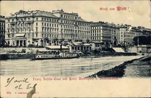 Ak Wien 1 Innere Stadt, Franz-Josef-Quai, Hotel Metropole, Donaukanal