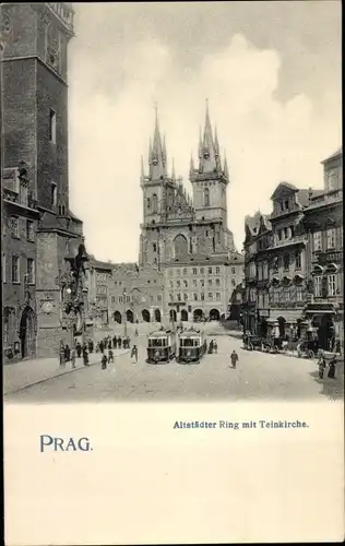 Ak Praha Prag Tschechien, Altstädter Ring mit Teinkirche, Straßenbahnen