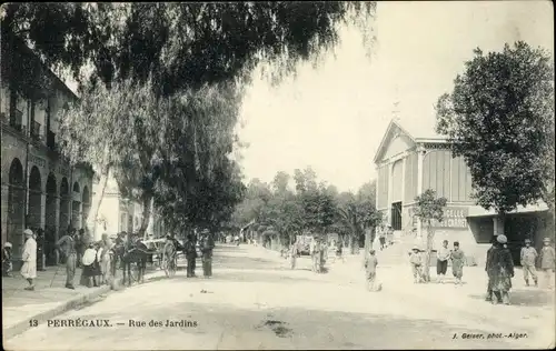 Ak Perregaux Mohammadia Algerien, Rue des Jardins