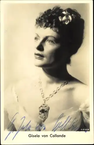 Ak Schauspielerin Gisela von Collande, Portrait, Autogramm