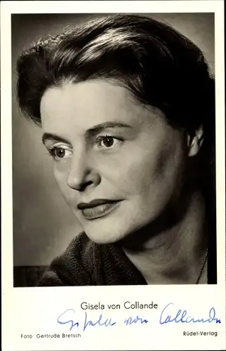 Ak Schauspielerin Gisela von Collande, Portrait, Autogramm