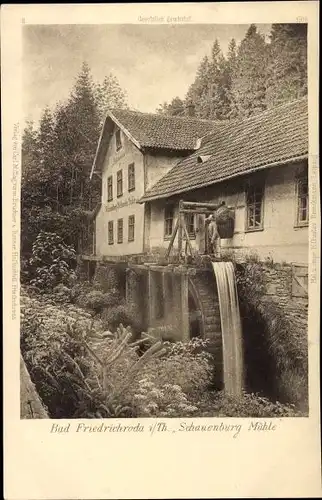 Ak Friedrichroda im Thüringer Wald, Schauenburg Mühle