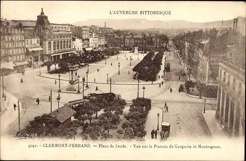 Ak Clermont Ferrand Puy de Dôme, Place de Jaude, Plateau de Gergovia et Montrognon